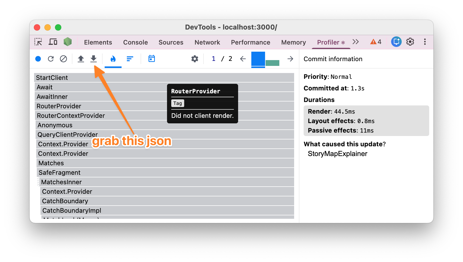 React DevTools Profiler: use the toolbar download control to export profiling data as JSON.